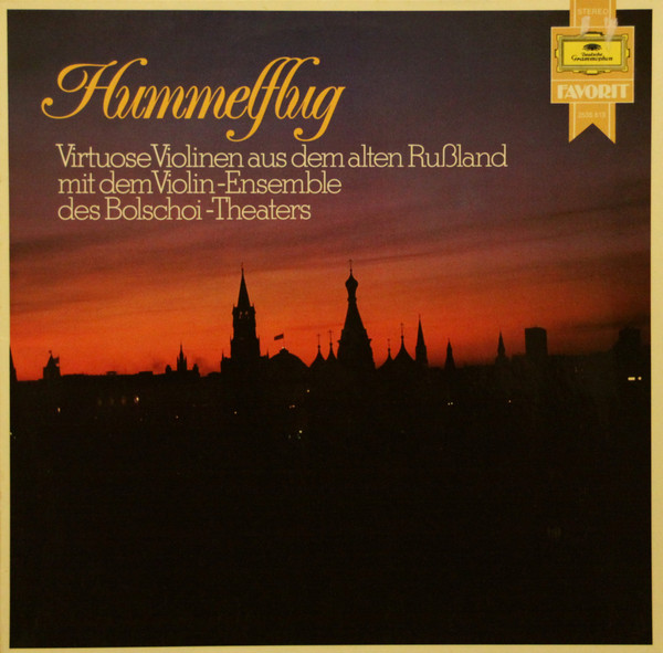 Cover Violin-Ensemble Des Bolschoi-Theaters* - Hummelflug - Virtuose Violinen Aus Dem Alten Rußland (LP, Album) Schallplatten Ankauf