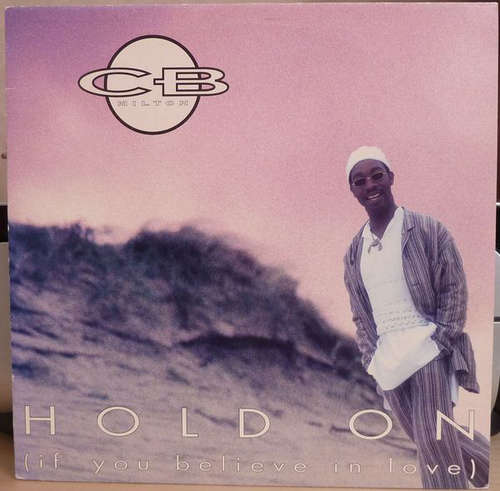 Cover CB Milton - Hold On (If You Believe In Love) (12) Schallplatten Ankauf