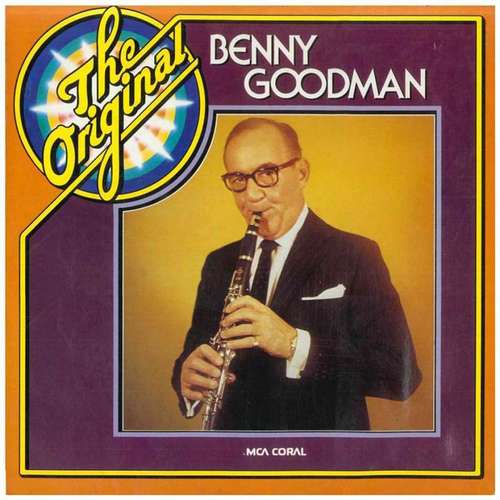 Cover Benny Goodman - The Original Benny Goodman (LP, Comp, RE) Schallplatten Ankauf
