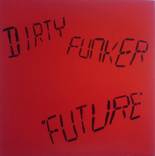 Cover Dirty Funker - Future (12) Schallplatten Ankauf
