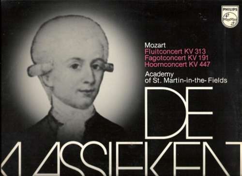 Cover Wolfgang Amadeus Mozart, The Academy Of St. Martin-in-the-Fields, Sir Neville Marriner - Fluitconcert K.V. 313 • Fagotconcert K.V. 191 • Hoornconcert K.V. 447  (LP, Comp) Schallplatten Ankauf