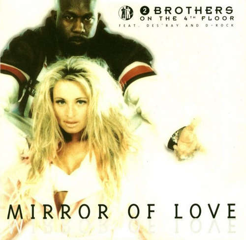 Cover 2 Brothers On The 4th Floor Feat. Des'Ray And D-Rock - Mirror Of Love (CD, Single) Schallplatten Ankauf