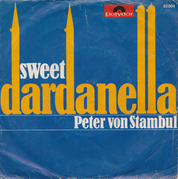 Cover Peter von Stambul - Sweet Dardanella (7, Single, Mono) Schallplatten Ankauf