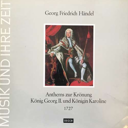 Cover Georg Friedrich Händel, The King's College Choir Of Cambridge - David Willcocks - Anthems Zur Körnung Georg II. Und Königin Karoline  1727 (LP) Schallplatten Ankauf