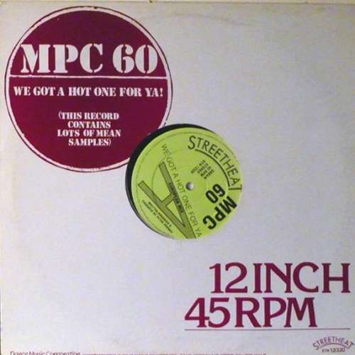 Bild MPC 60 - We Got A Hot One For Ya! (12) Schallplatten Ankauf
