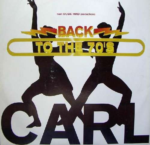 Cover Carl* - Back To The 70's (12) Schallplatten Ankauf