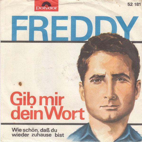 Cover Freddy* - Gib Mir Dein Wort (7, Single, Mono, RP) Schallplatten Ankauf