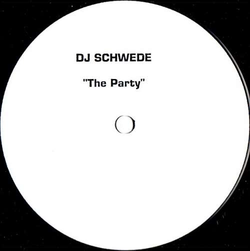 Cover DJ Schwede - The Party (12, W/Lbl) Schallplatten Ankauf