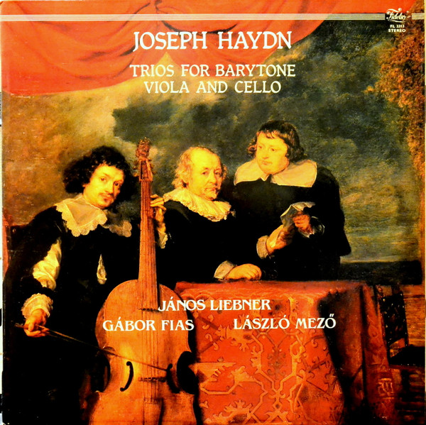 Cover Haydn*, János Liebner, Gábor Fias, László Mezö - Trios For Barytone, Viola And Cello (LP) Schallplatten Ankauf