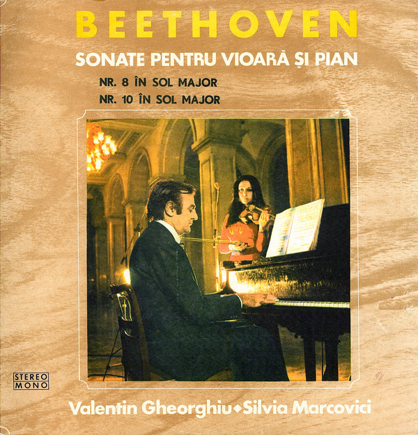 Cover Beethoven* - Valentin Gheorghiu ♦ Silvia Marcovici - Sonate Pentru Vioară Și Pian : Nr. 8 În Sol Major / Nr. 10 În Sol Major (LP, RE) Schallplatten Ankauf