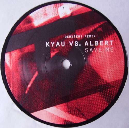 Cover Kyau Vs. Albert* - Save Me (Remixes) (12) Schallplatten Ankauf