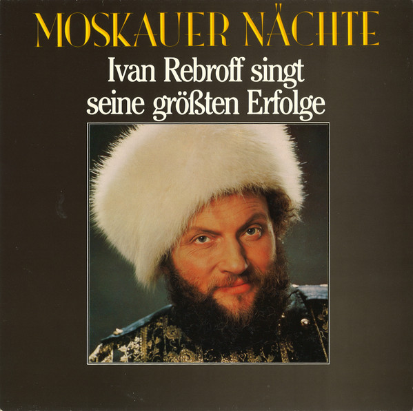 Cover Ivan Rebroff - Moskauer Nächte (Ivan Rebroff Singt Seine Größten Erfolge) (LP, Comp, Club) Schallplatten Ankauf