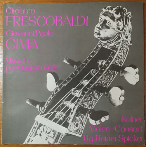 Cover Girolamo Frescobaldi, Giovanni Paolo Cima, Kölner Violen-Consort - Musiche per Quattro Viole (LP) Schallplatten Ankauf
