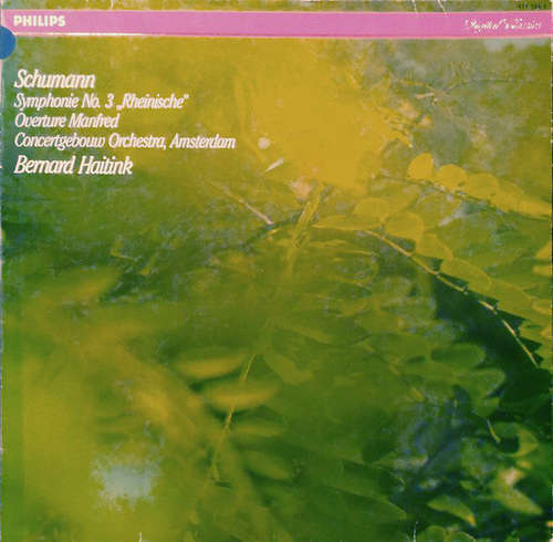 Cover Schumann* - Concertgebouw Orchestra, Amsterdam*, Bernard Haitink - Symphonie No. 3 Rheinische / Overture Manfred (LP, Album) Schallplatten Ankauf