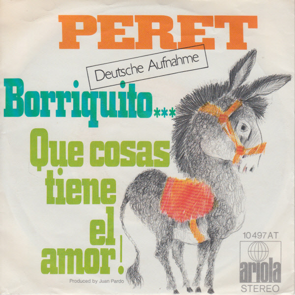 Cover Peret - Borriquito / Que Cosa Tiene El Amor (7, Single) Schallplatten Ankauf