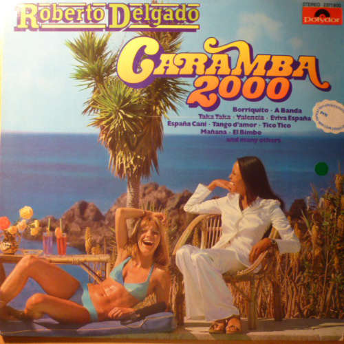 Cover Roberto Delgado - Caramba 2000 (LP, Album) Schallplatten Ankauf