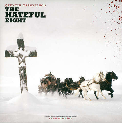 Cover Ennio Morricone / Quentin Tarantino - Quentin Tarantino's The Hateful Eight (2xLP, Album) Schallplatten Ankauf