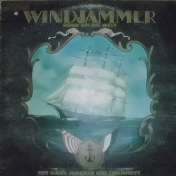 Cover Various : Moderator Hans Joachim Kulenkampff* - Windjammer - Rund Um Die Welt (LP, Album, Comp, Gat) Schallplatten Ankauf