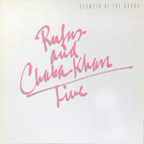 Cover Rufus And Chaka Khan* - Live - Stompin' At The Savoy (2xLP, Album) Schallplatten Ankauf