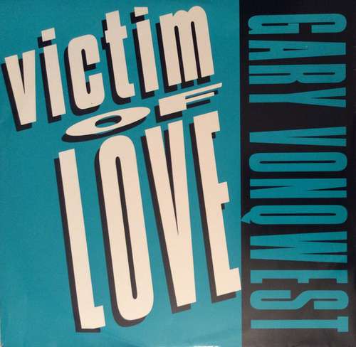 Cover Gary Vonqwest - Victim Of Love (12) Schallplatten Ankauf