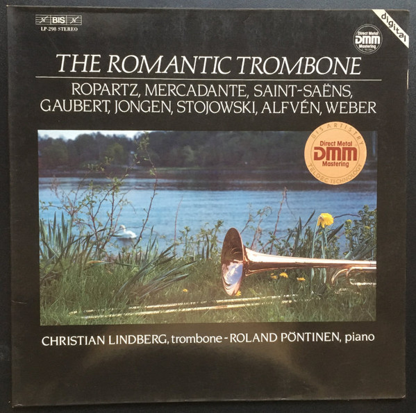 Cover Christian Lindberg, Roland Pöntinen - The Romantic Trombone (LP, Album) Schallplatten Ankauf