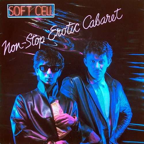 Cover Soft Cell - Non-Stop Erotic Cabaret (LP, Album) Schallplatten Ankauf