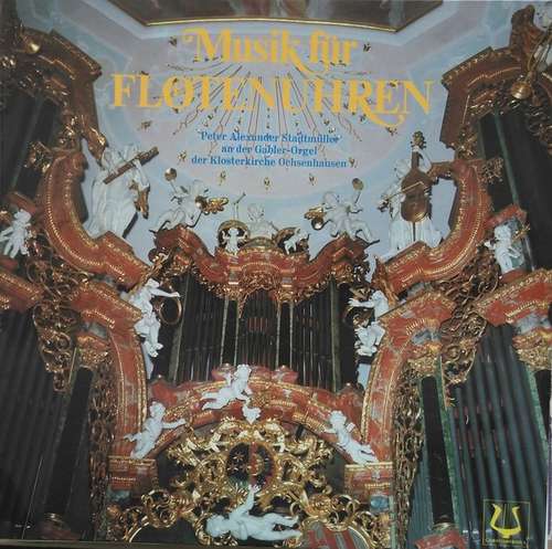 Cover Peter Alexander Stadtmüller - Musik Für Flötenuhren (LP) Schallplatten Ankauf