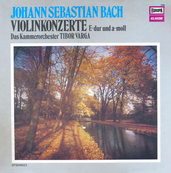 Cover Johann Sebastian Bach - Tibor Varga, Das Kammerorchester Tibor Varga* - Violin-Konzerte E-Dur Und A-Moll (LP) Schallplatten Ankauf