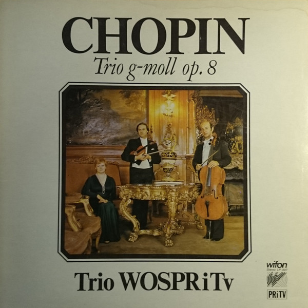 Cover Chopin*, Trio WOSPRiTv - Trio g-moll Op.8 (LP, Album) Schallplatten Ankauf