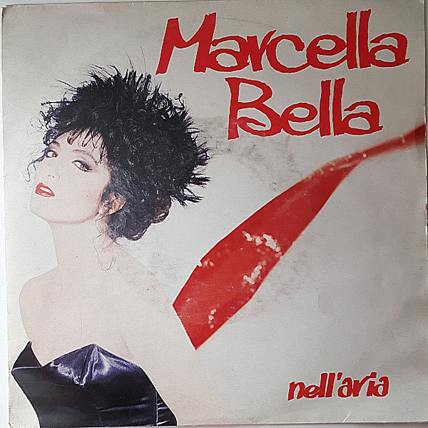 Cover Marcella Bella - Nell'Aria (7, Single) Schallplatten Ankauf
