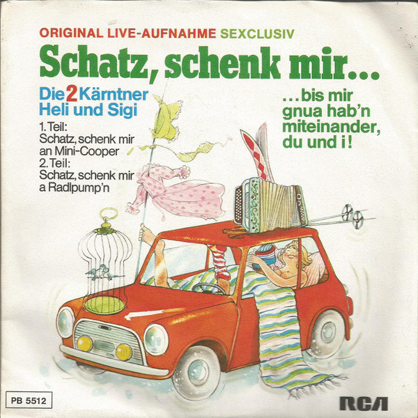 Cover Die 2 Kärntner Heli & Sigi - Schatz, Schenk Mir An Mini-Cooper / Schatz, Schenk Mir A Radlpump'n (7, Single) Schallplatten Ankauf