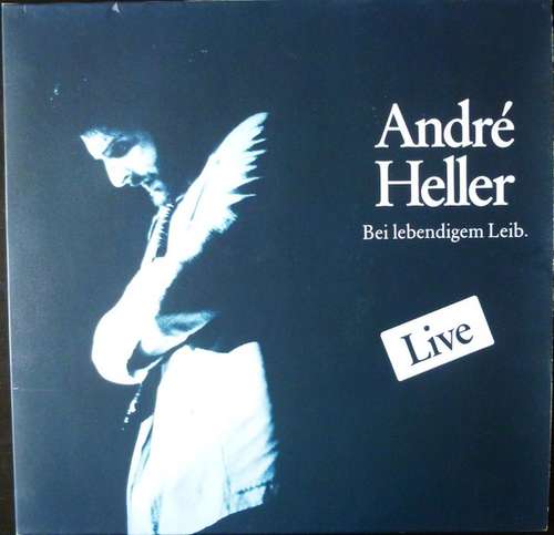 Cover André Heller - Bei Lebendigem Leib (2xLP, Album, RE, Gat) Schallplatten Ankauf