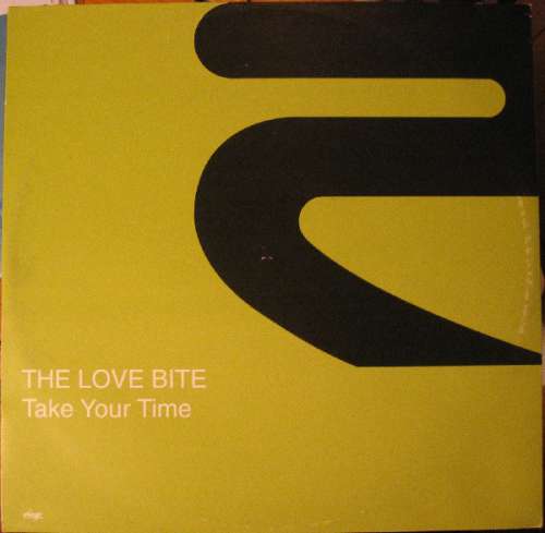 Cover The Love Bite - Take Your Time (12) Schallplatten Ankauf