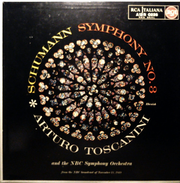 Cover Robert Schumann - Arturo Toscanini And The NBC Symphony Orchestra - Symphony No. 3 In E-Flat, Op. 97 - Rhenish (LP, Mono) Schallplatten Ankauf