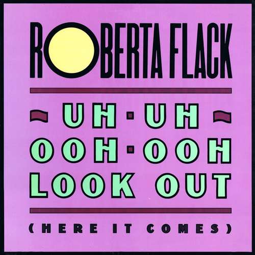 Cover Roberta Flack - Uh-Uh Ooh-Ooh Look Out (Here It Comes) (12) Schallplatten Ankauf