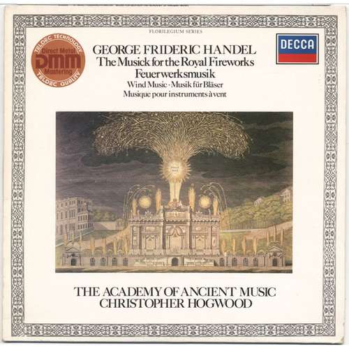 Cover George Frideric Handel*, Christopher Hogwood, The Academy Of Ancient Music - The Musick For The Royal Fireworks - Wind Music (LP) Schallplatten Ankauf