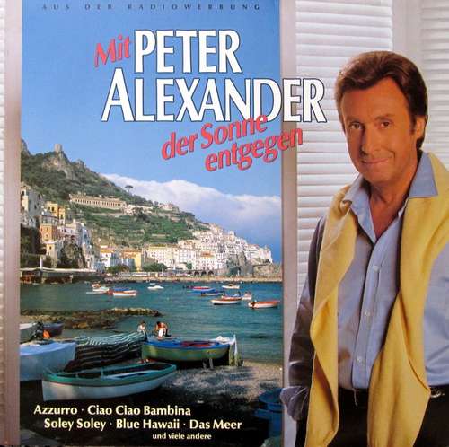 Cover Peter Alexander - Mit Peter Alexander Der Sonne Entgegen (LP, Album) Schallplatten Ankauf