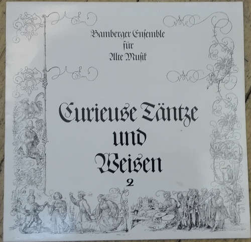 Cover Bamberger Ensemble Für Alte Musik* - Curieuse Täntze Und Weisen 2 (LP, Album) Schallplatten Ankauf