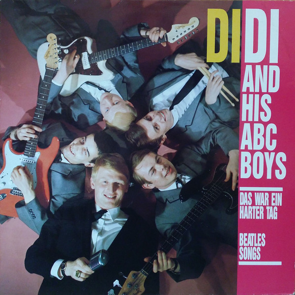 Cover zu Didi And His ABC-Boys - Das War Ein Harter Tag - Beatles Songs (LP, Album, RE) Schallplatten Ankauf