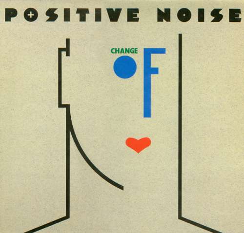 Cover Positive Noise - Change Of Heart (LP, Album) Schallplatten Ankauf