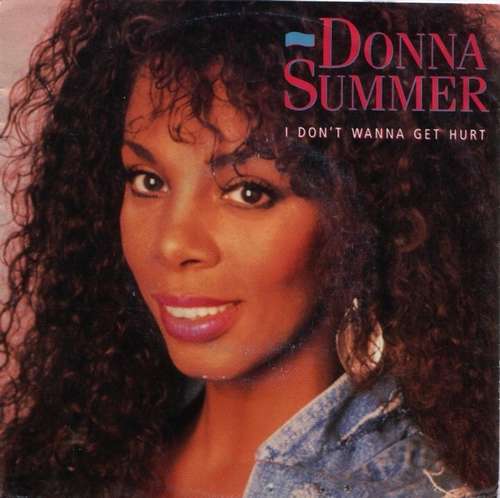 Cover Donna Summer - I Don't Wanna Get Hurt (7, Single) Schallplatten Ankauf