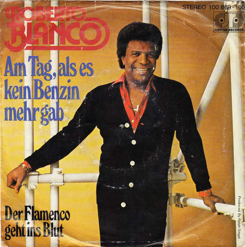 Cover Roberto Blanco - Am Tag, Als Es Kein Benzin Mehr Gab (7, Single) Schallplatten Ankauf