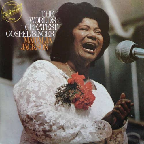 Cover Mahalia Jackson - The World's  Greatest Gospel Singer (LP, Comp, RE) Schallplatten Ankauf