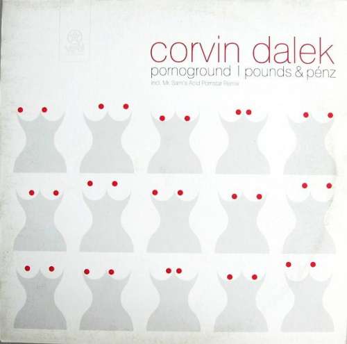 Cover Corvin Dalek - Pornoground / Pounds & Pénz (12) Schallplatten Ankauf