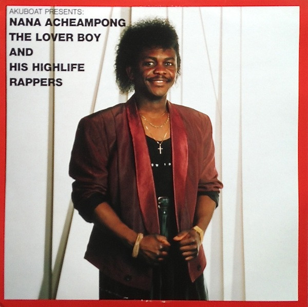 Cover Nana Acheampong - The Lover Boy And His Highlife Rappers (LP, Album) Schallplatten Ankauf
