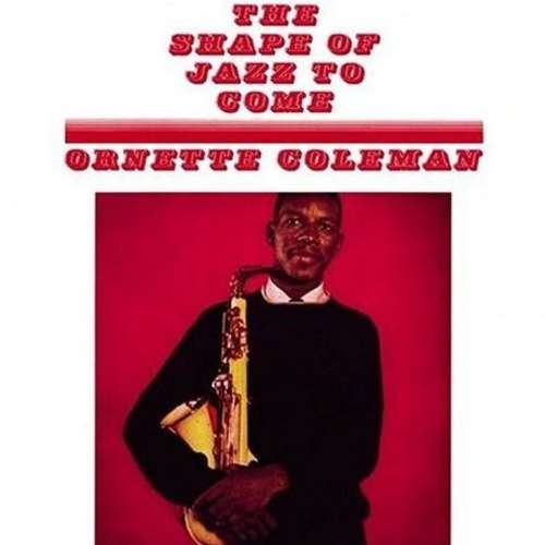 Cover Ornette Coleman - The Shape Of Jazz To Come (CD, Album, RE) Schallplatten Ankauf