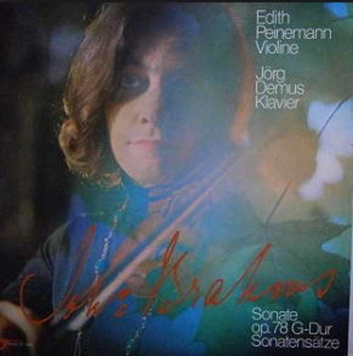 Cover Brahms* - Edith Peinemann, Jörg Demus - Sonate Op. 78 G-dur  / Sonatensatze (LP) Schallplatten Ankauf