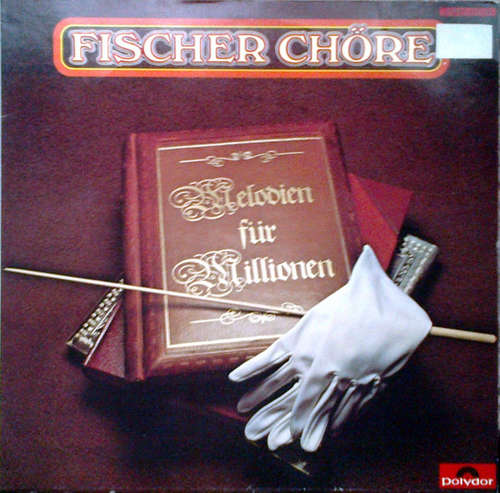 Cover Fischer Chöre - Melodien Für Millionen (LP) Schallplatten Ankauf