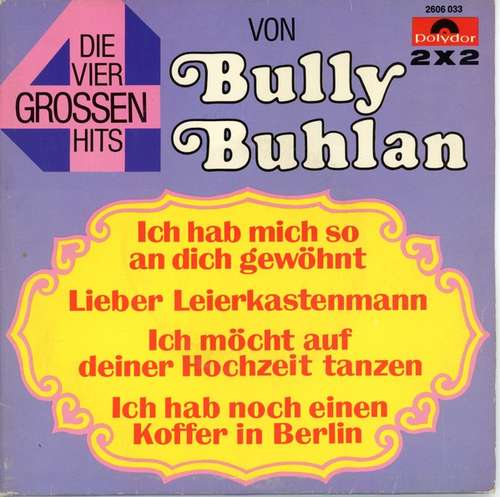 Bild Bully Buhlan - Die Vier Grossen Hits (2x7, Single) Schallplatten Ankauf