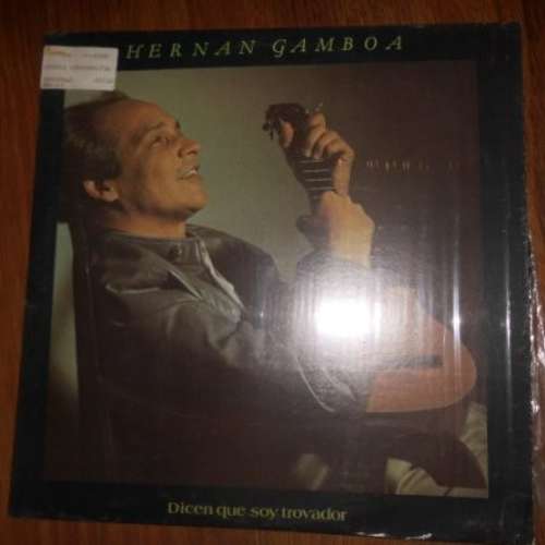 Cover Hernan Gamboa* - Dicen Que Soy Trovador (LP, Album) Schallplatten Ankauf